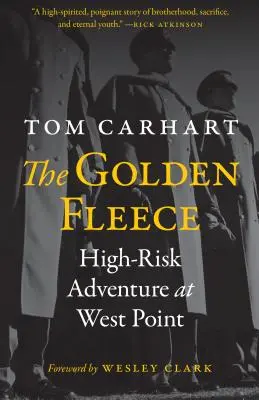 El vellocino de oro: Aventura de alto riesgo en West Point - The Golden Fleece: High-Risk Adventure at West Point