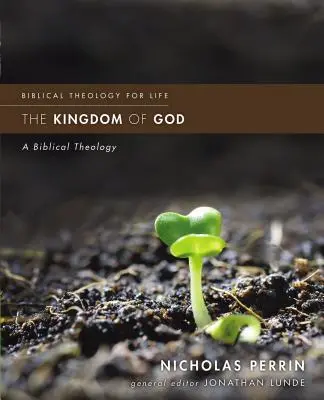 El Reino de Dios: Una teología bíblica - The Kingdom of God: A Biblical Theology