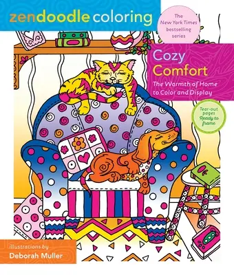 Zendoodle Colorear: Cozy Comfort: El calor del hogar para colorear y exponer - Zendoodle Coloring: Cozy Comfort: The Warmth of Home to Color and Display