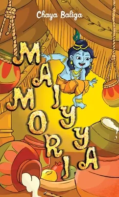 Maiyya Mori: Una pequeña historia de Krishna - Maiyya Mori: A Little Krishna Story