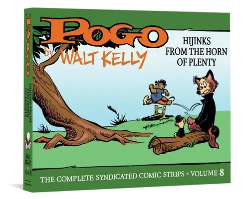 Pogo las tiras cómicas sindicadas completas: Volumen 8: Hijinks from the Horn of Plenty - Pogo the Complete Syndicated Comic Strips: Volume 8: Hijinks from the Horn of Plenty