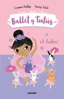 A Bailar!/ Ballet Bunnies #2: Vamos A Bailar - A Bailar!/ Ballet Bunnies #2: Let's Dance