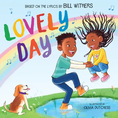 Lovely Day (Libro ilustrado basado en la canción de Bill Withers) - Lovely Day (Picture Book Based on the Song by Bill Withers)