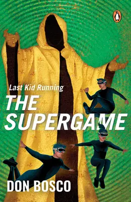 Last Kid Running: El Superjuego - Last Kid Running: The Supergame