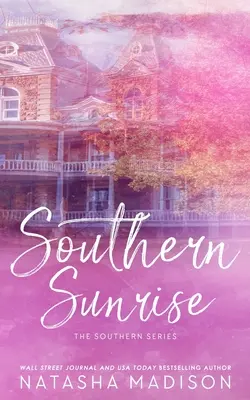 Southern Sunrise (Edición especial en rústica) - Southern Sunrise (Special Edition Paperback)