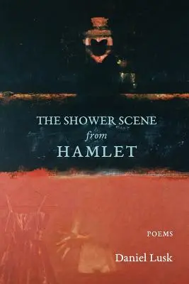 La escena de la ducha de Hamlet - The Shower Scene from Hamlet