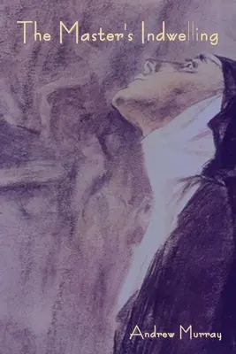 La Morada del Maestro - The Master's Indwelling