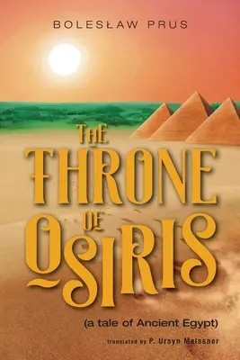 El trono de Osiris: (un cuento del Antiguo Egipto) - The Throne of Osiris: (a tale of Ancient Egypt)