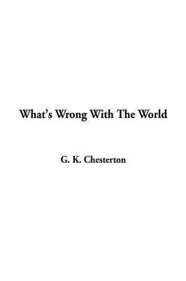 Qué le pasa al mundo - What's Wrong With The World