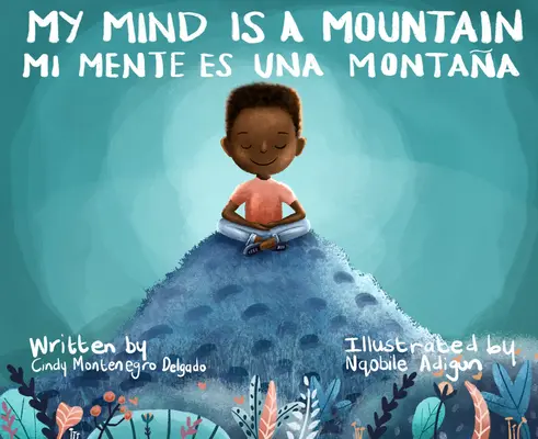 My Mind Is a Mountain / Mi Mente Es Una Montaa