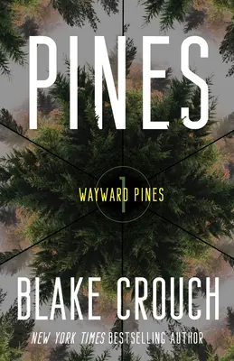 Pines Wayward Pines: 1 - Pines: Wayward Pines: 1