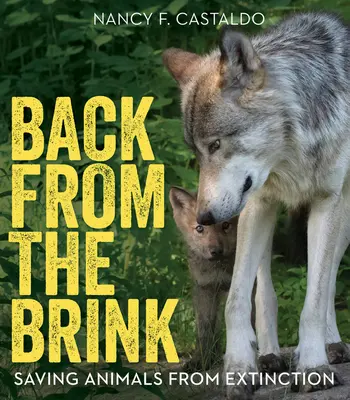 De vuelta del abismo: Salvar a los animales de la extinción - Back from the Brink: Saving Animals from Extinction