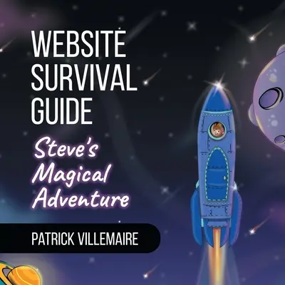 Guía de supervivencia del sitio web: La aventura mágica de Steve - Website Survival Guide: Steve's Magical Adventure