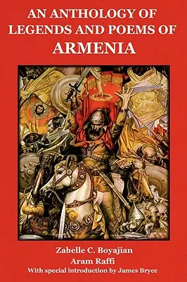 Antología de leyendas y poemas de Armenia - An Anthology of Legends and Poems of Armenia