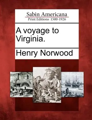 Un viaje a Virginia. - A Voyage to Virginia.