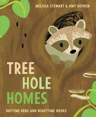 Casas en alcorques: Guaridas diurnas y rincones nocturnos - Tree Hole Homes: Daytime Dens and Nighttime Nooks