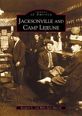 Jacksonville y Camp LeJeune - Jacksonville and Camp LeJeune