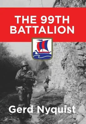 El 99º Batallón - The 99th Battalion