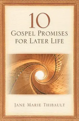 10 promesas evangélicas para la tercera edad - 10 Gospel Promises for Later Life