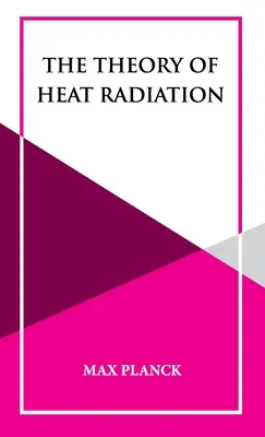 Teoría de la radiación térmica - The Theory of Heat Radiation