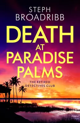 Muerte en Paradise Palms - Death at Paradise Palms