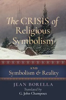 La crisis del simbolismo religioso & Simbolismo y realidad - The Crisis of Religious Symbolism & Symbolism and Reality