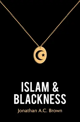 Islam y negritud - Islam and Blackness