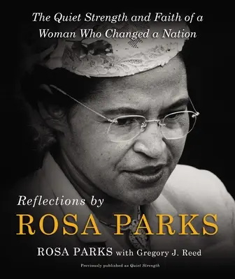 Reflexiones de Rosa Parks: La fuerza silenciosa y la fe de una mujer que cambió una nación - Reflections by Rosa Parks: The Quiet Strength and Faith of a Woman Who Changed a Nation