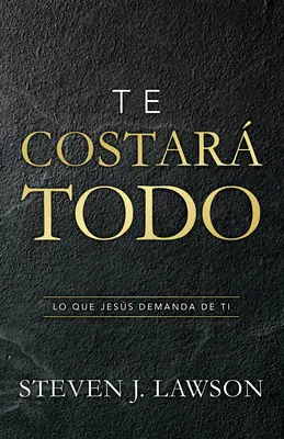 Te Costará Todo - Te Costar Todo