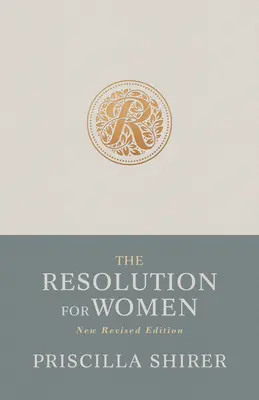 La Resolución para la Mujer, Nueva Edición Revisada - The Resolution for Women, New Revised Edition