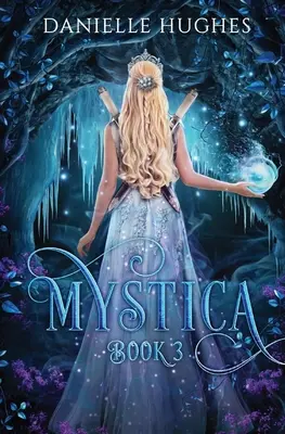 Mystica: Libro 3 - Mystica: Book 3