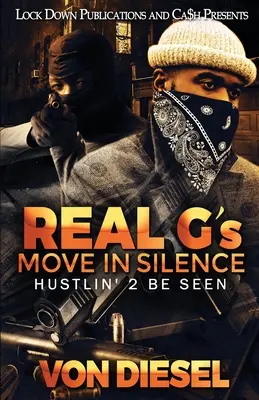 Los verdaderos G se mueven en silencio - Real G's Move in Silence