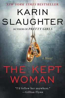 The Kept Woman: Un thriller de Will Trent - The Kept Woman: A Will Trent Thriller