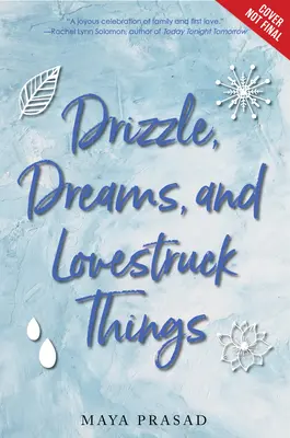 Llovizna, Sueños y Cosas de Amantes - Drizzle, Dreams, and Lovestruck Things
