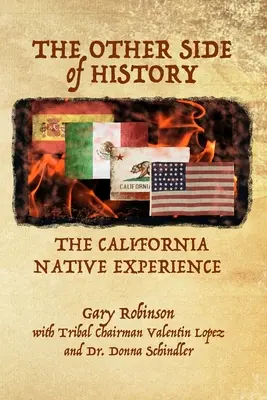 La otra cara de la historia: La experiencia de los nativos de California - The Other Side of History: The California Native Experience