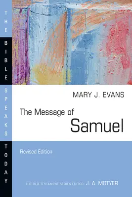 El mensaje de Samuel: Personalidades, potencial, política y poder - The Message of Samuel: Personalities, Potential, Politics and Power