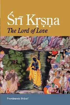 Sri Krishna: El Señor del Amor - Sri Krsna: The Lord of Love