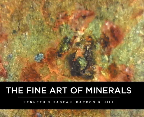 El arte de los minerales - The Fine Art Of Minerals