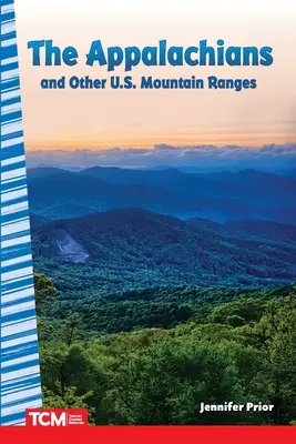 Los Apalaches y otras cadenas montañosas de EE.UU. - The Appalachians and Other U.S. Mountain Ranges