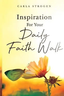 Inspiración para su camino diario de fe - Inspiration For Your Daily Faith Walk
