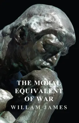 El equivalente moral de la guerra - The Moral Equivalent of War