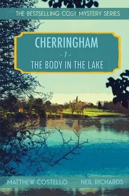 El cuerpo en el lago: El misterio de Cherringham - The Body in the Lake: A Cherringham Cosy Mystery