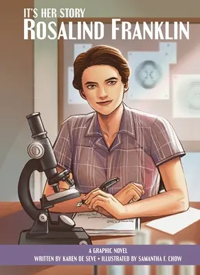 Es su historia Rosalind Franklin, una novela gráfica - It's Her Story Rosalind Franklin a Graphic Novel