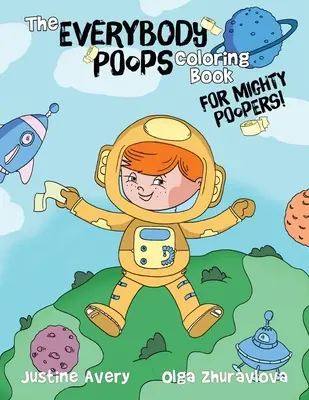 El libro para colorear Todos hacen caca para los más cagones - The Everybody Poops Coloring Book for Mighty Poopers!