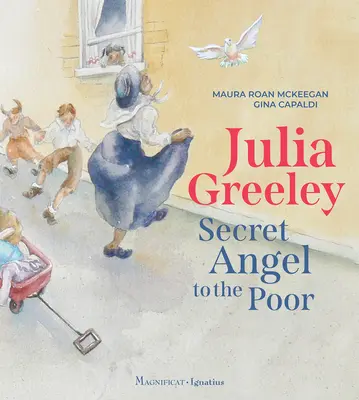 Julia Greeley El Ángel Secreto de los Pobres - Julia Greeley: Secret Angel to the Poor