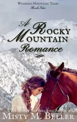 Un romance en las Montañas Rocosas - A Rocky Mountain Romance