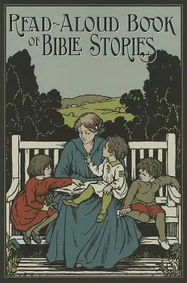 El libro de cuentos bíblicos para leer en voz alta - The Read-Aloud Book of Bible Stories