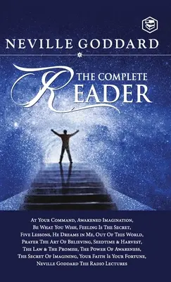 Neville Goddard: El Lector Completo - Neville Goddard: The Complete Reader