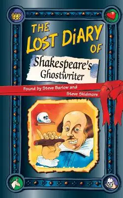 El diario perdido del escritor fantasma de Shakespeare - The Lost Diary of Shakespeare's Ghostwriter