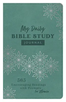 Mi diario de estudio de la Biblia: 365 lecturas alentadoras con sugerencias para mujeres - My Daily Bible Study Journal: 365 Encouraging Readings with Prompts for Women